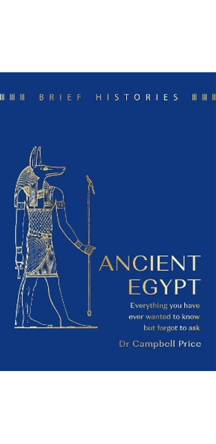 Brief Histories: Ancient Egypt