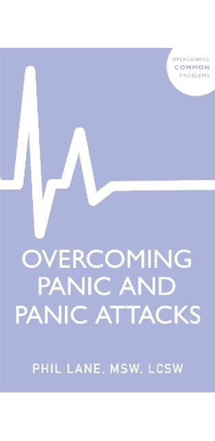 Overcoming Panic and Panic Attacks