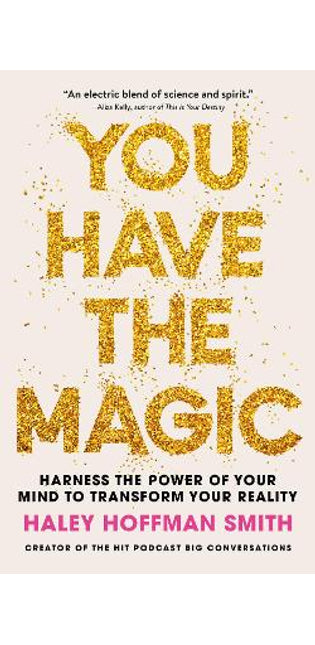 You Have The Magic