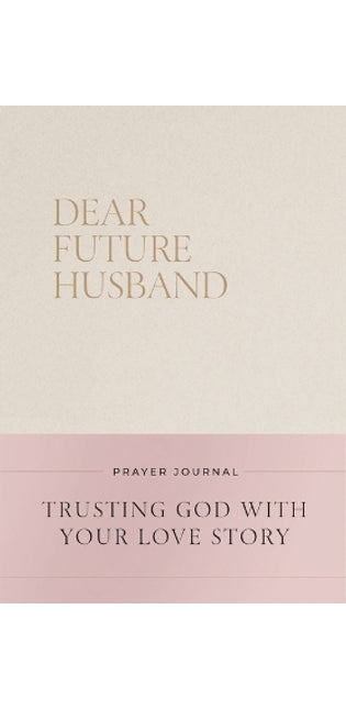 Dear Future Husband Prayer Journal