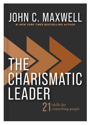 The Charismatic Leader: 21 Skills to Connect with People