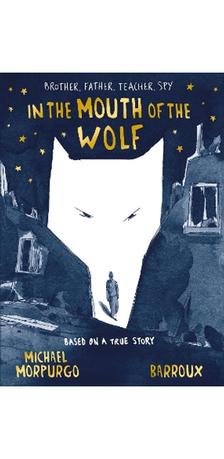 In the Mouth of the Wolf