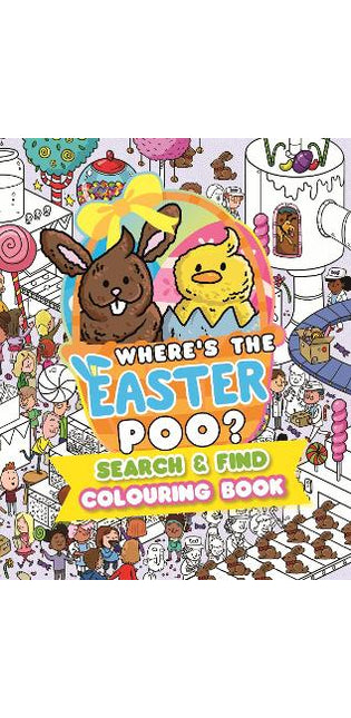 Where’s the Easter Poo? Search and Find Colouring Book