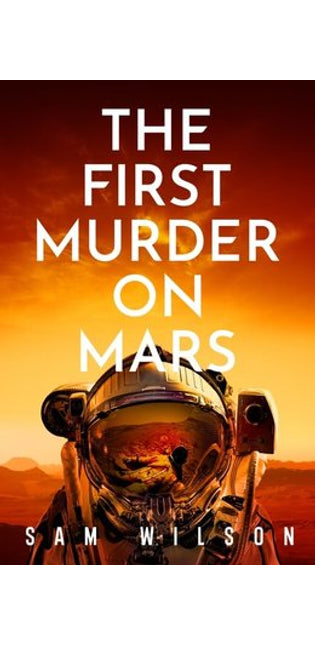 The First Murder On Mars