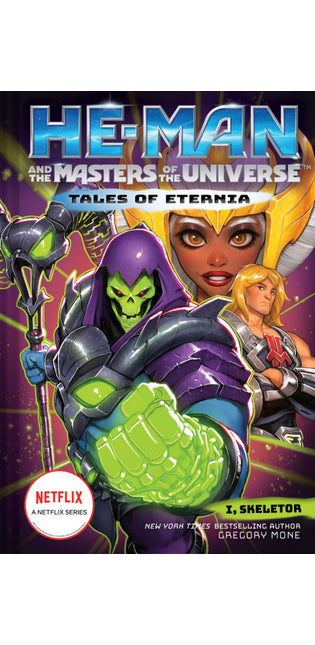 He-Man and the Masters of the Universe: I, Skeletor (Tales of Eternia Book 2)