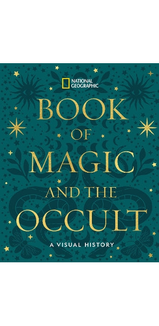National Geographic Book of Magic and the Occult