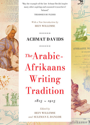 The Arabic Afrikaans Writing Tradition, 1815 - 1915