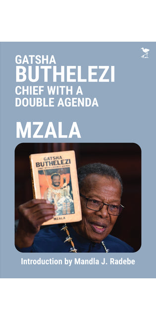 Gatsha Buthelezi: Chief With a Double Agenda
