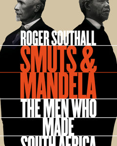 Smuts and Mandela