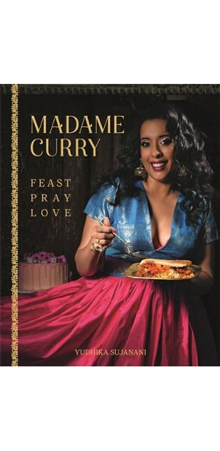 Madame Curry – Feast Pray Love