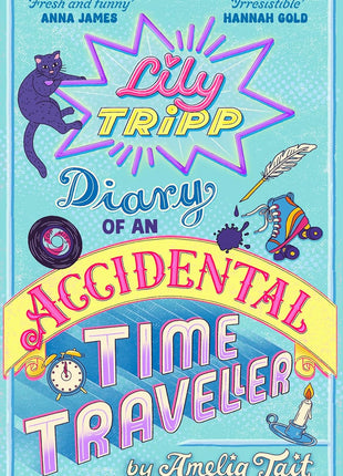 Lily Tripp: Diary of an Accidental Time Traveller