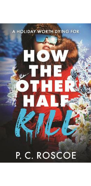 How the Other Half Kill