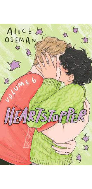 Heartstopper Volume 6 PRE-ORDER