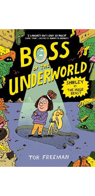Boss of the Underworld: Shirley vs the Huge Beast