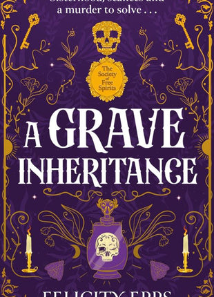 The Society of Free Spirits: A Grave Inheritance