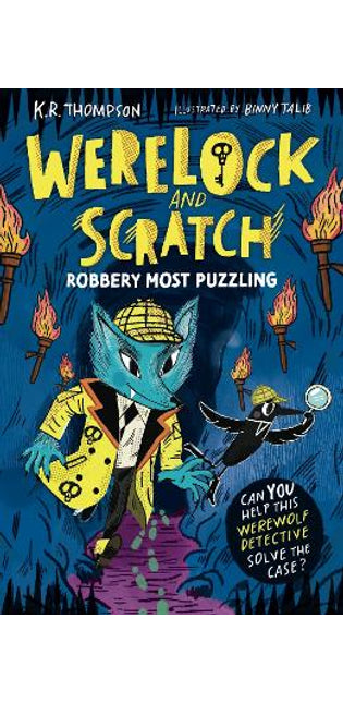 Werelock and Scratch: Robbery Most Puzzling