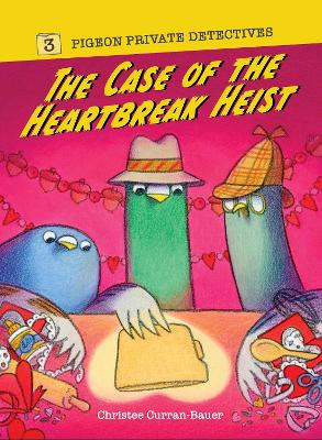 Case of the Heartbreak Heist