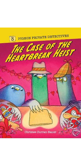 Case of the Heartbreak Heist