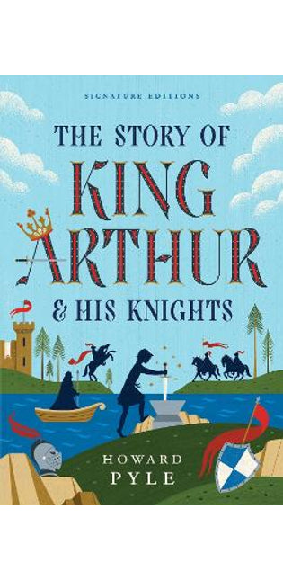 Story of King Arthur & His Knights