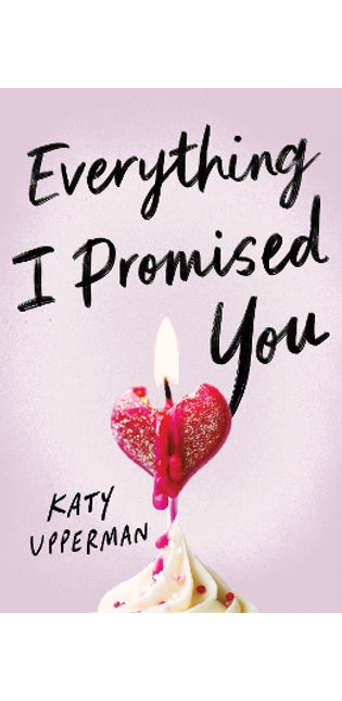 Everything I Promised You
