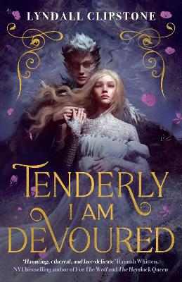 Tenderly I am Devoured