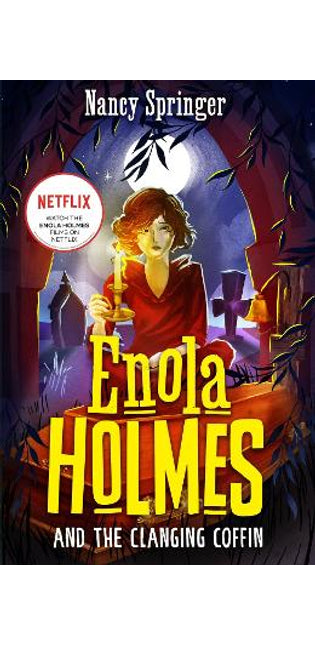 Enola Holmes and the Clanging Coffin (Book 10)