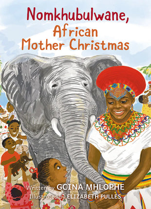 Nomkhubulwane, African Mother Christmas