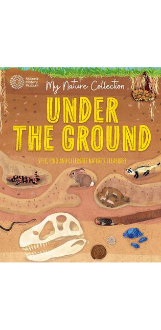 My Nature Collection: Under the Ground