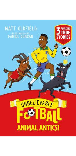 Unbelievable Football Short Colour Stories: Animal Antics!