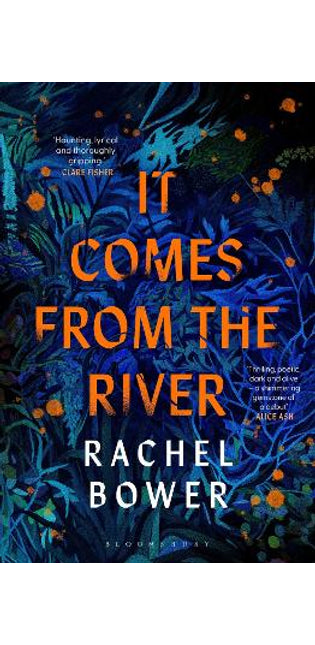 It Comes from the River