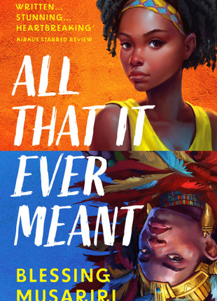 All That It Ever Meant