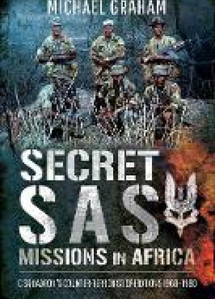 Secret SAS Missions in Africa
