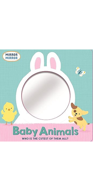 MIRROR MIRROR: Baby Animals