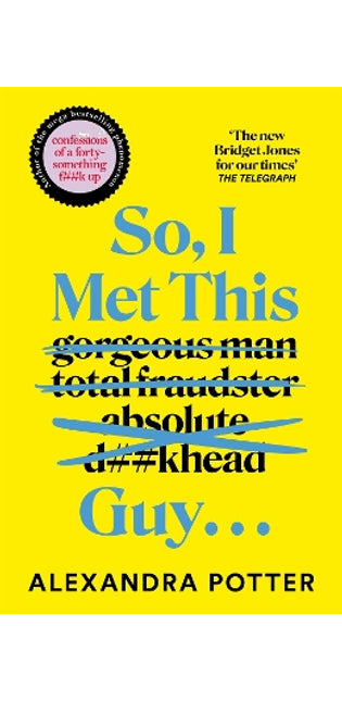 So, I Met This Guy . . .