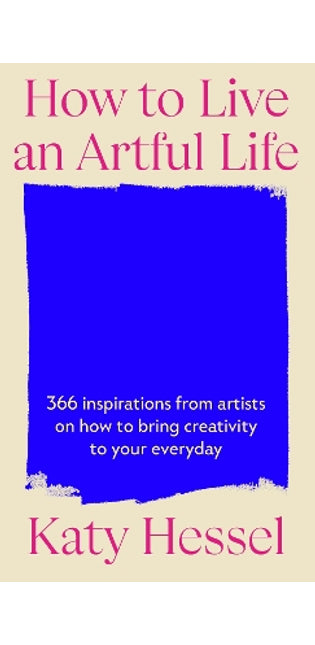 How To Live An Artful Life