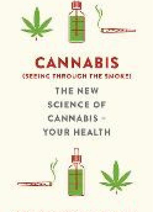 Cannabis (seeing through the smoke)