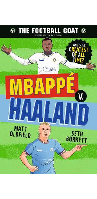 Football GOAT: Mbappé v. Haaland