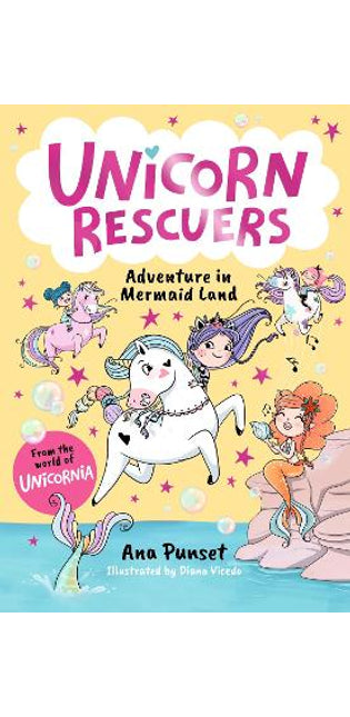 Unicorn Rescuers: Adventure in Mermaid Land