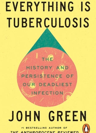 Everything Is Tuberculosis