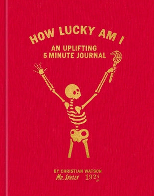 How Lucky Am I: An Uplifting 5 Minute Journal