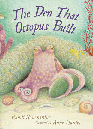 Den That Octopus Built