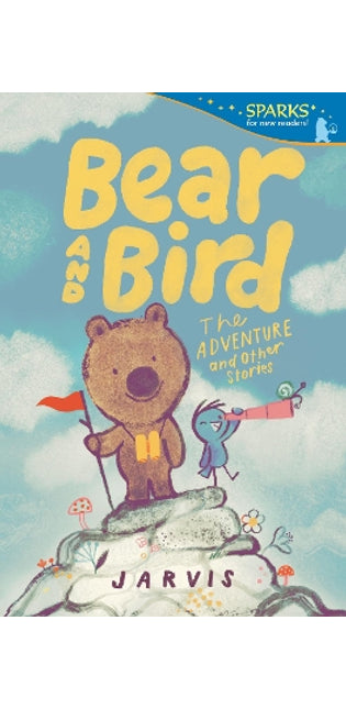 Bear and Bird: The Adventure and Other Stories