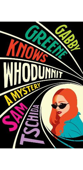 Gabby Greene Knows Whodunit
