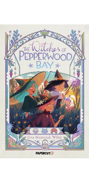 Witches of Pepperwood Bay Vol. 1
