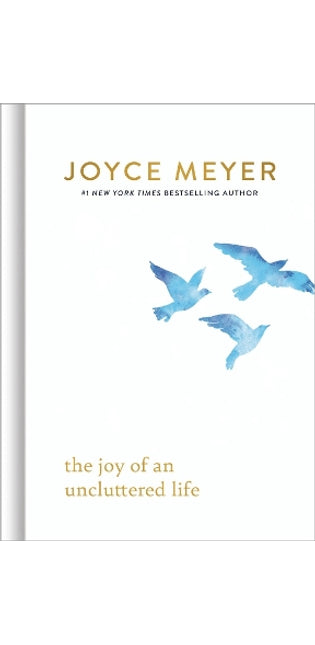 The Joy of an Uncluttered Life