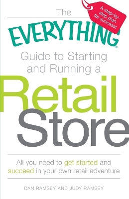 "Everything" Guide to Starting and Running a Retail Store