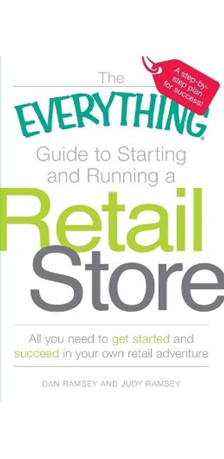 "Everything" Guide to Starting and Running a Retail Store