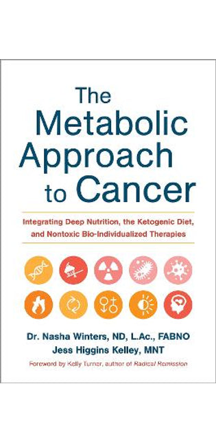 Metabolic Approach to Cancer