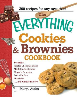 "Everything" Cookies and Brownies Cookbook