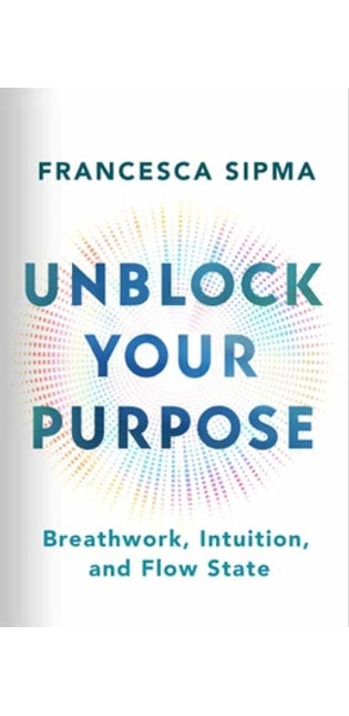 Unblock Your Purpose